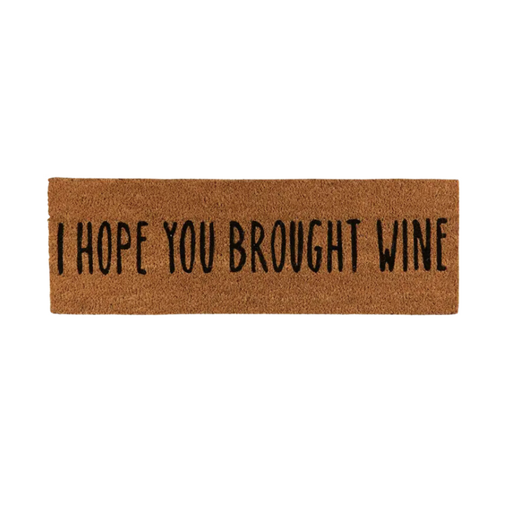 I Hope You Brought Wine Doormat