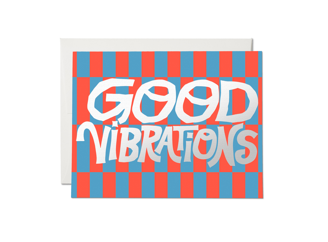 Good Vibrations Encouragement Greeting Card